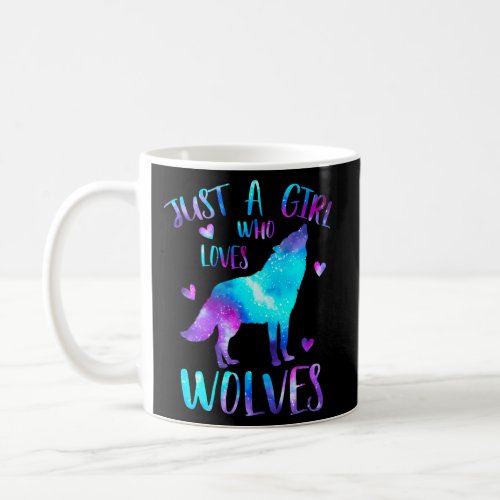 Just A Who Loves Wolves Galaxy Space Wolf Coffee Mug
