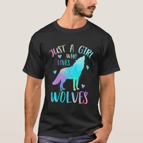 Just A Who Loves Wolves Watercolor Wolf T_Shirt