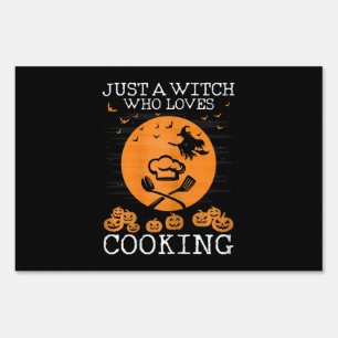 Just a witch who loves cooking Cool chef Gift Sign