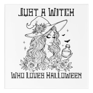 Just a Witch Who Loves Halloween Acrylic Print