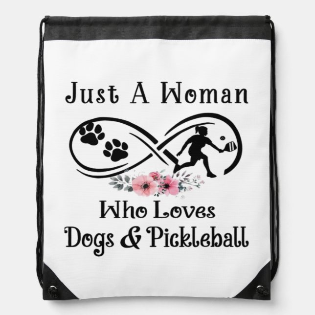 just a woman who loves dogs and Pickleball Drawstring Bag (Front)