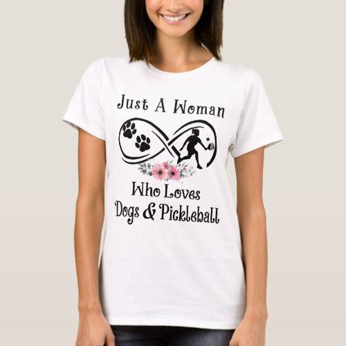 just a woman who loves dogs and Pickleball sport T_Shirt