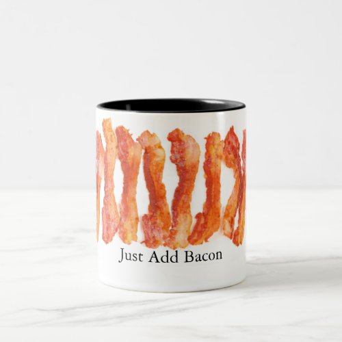 Just Add Bacon Two_Tone Coffee Mug