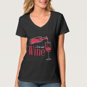 Just Add Wine Bottle Pouring Wine And Idea T-Shirt