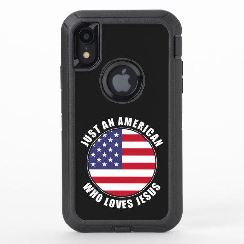Just An American Who Loves Jesus Men  Women Faith OtterBox Defender iPhone XR Case