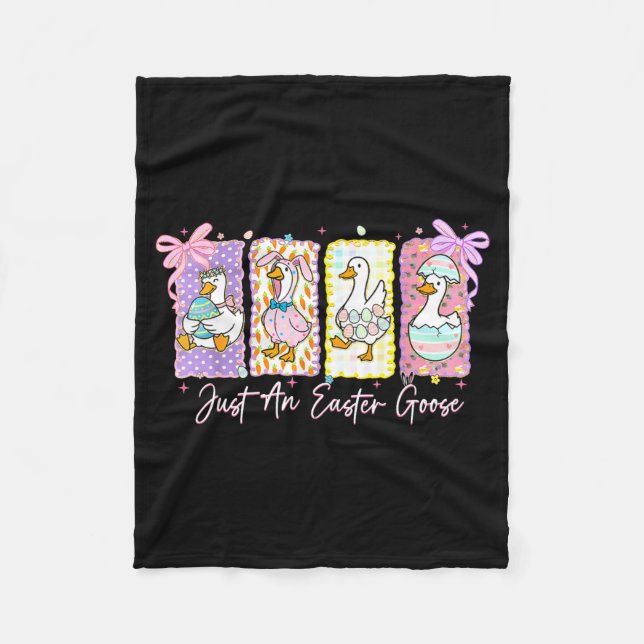 Just An Easter Goose Cute Bunny Duck Egg Funny Eas Fleece Blanket (Front)
