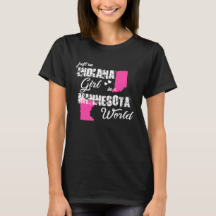 Just an Indiana girl in Minnesota T-Shirt