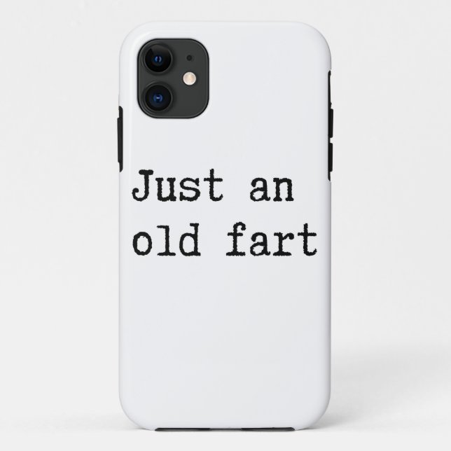 Just An Old Fart Case-Mate iPhone Case (Back)