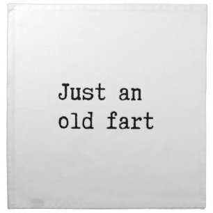 Just An Old Fart Napkin