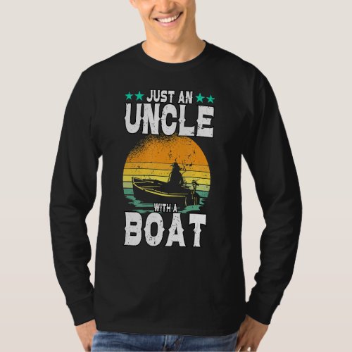 Just An Uncle With A Boat Boating Vintage Sailing T_Shirt