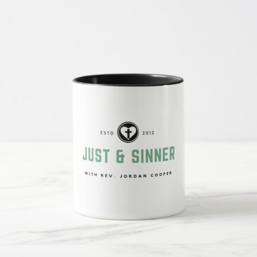 Just and Sinner Est 2012 Mug