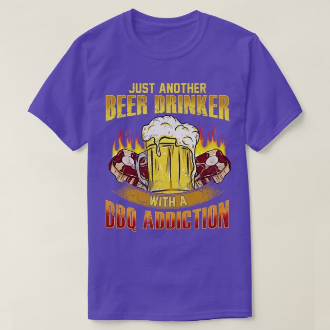 Just Another Beer Drinker With A BBQ Addition T-Shirt (Design Front)