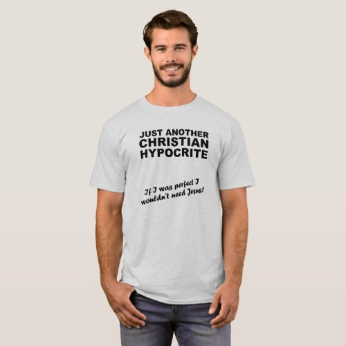 Just Another Christian Hypocrite Shirt Humor