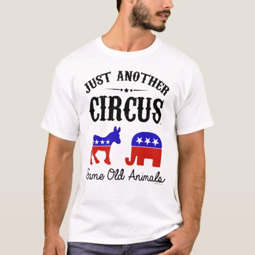 JUST ANOTHER CIRCUS Election 2016 Mens T_Shirt