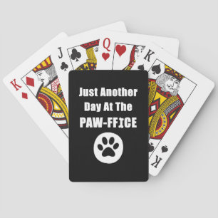 Just Another Day At The Paw-ffice Cute Dog Paw Pun Poker Cards