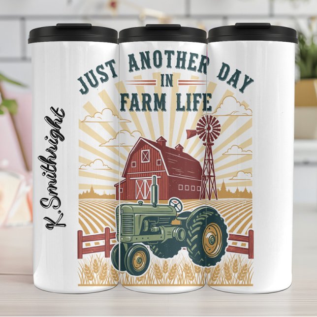 Just Another Day in Farm Life Thermal Tumbler (Creator Uploaded)