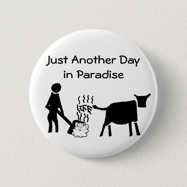 Just Another Day In Paradise Button (Front)