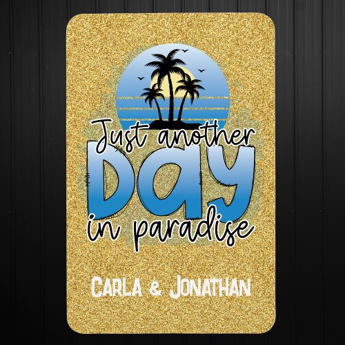 Just Another Day In Paradise Cruise Door Magnet