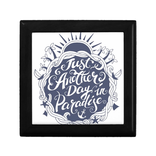 Just Another Day In Paradise Jewelry Box (Front)