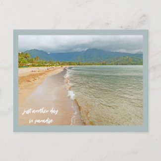 Just Another Day In Paradise/Kauai Beach