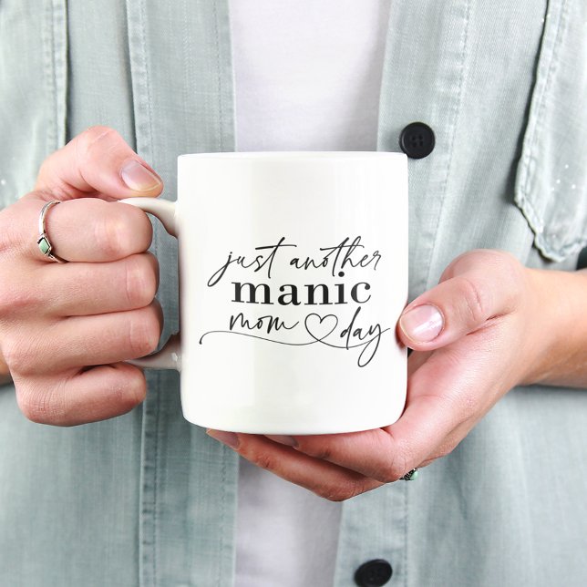 Just Another Manic Mom Day Coffee Mug (The perfect coffee mug for busy moms!)