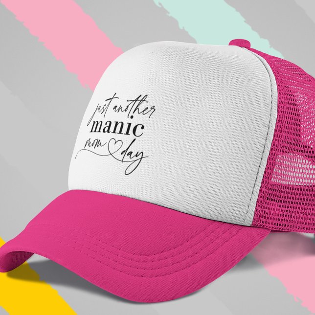 Just Another Manic Mom Day Trucker Hat (The perfect hat for busy moms!)