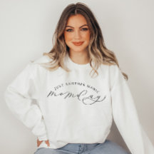 Just Another Manic MOMday Funny Sweatshirt