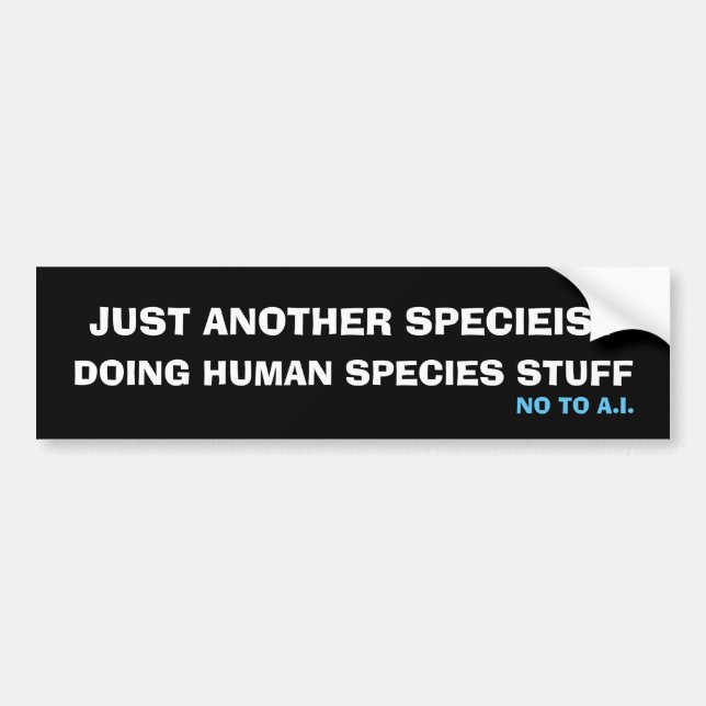 Just Another Specieist Bumper Sticker (Front)