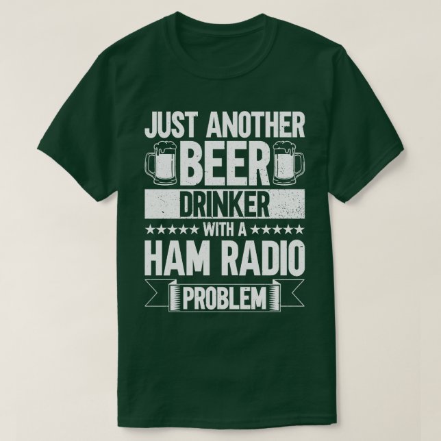 Just Another Wine Drinker With A Ham Radio Problem T-Shirt (Design Front)