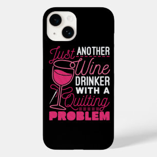 Just Another Wine Drinker with a Quilting Problem Case-Mate iPhone 14 Case