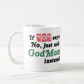 Just Ask GodMom Coffee Mug