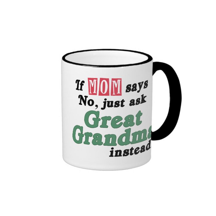 Just Ask Great Grandma Coffee Mugs