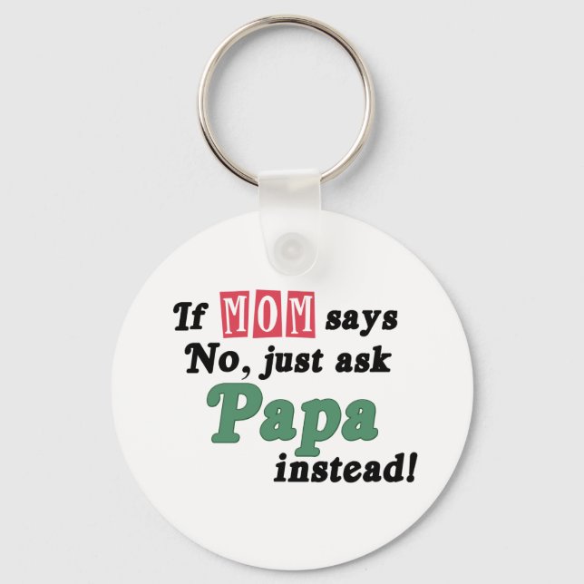 Just Ask Papa Keychain (Front)