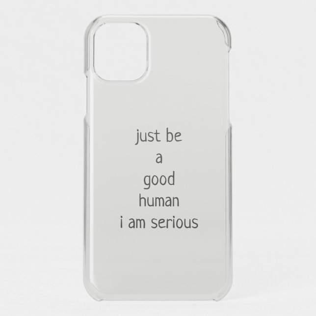 Just be a good human Case-Mate iPhone case (Back)