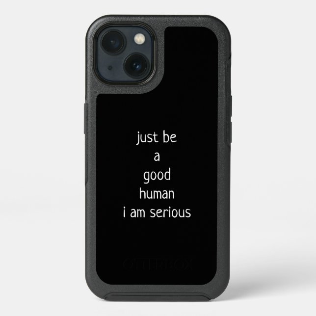 Just be a good human Case-Mate iPhone case (Back)