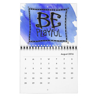 "Just Be" Art Calendar two-page wire-bound