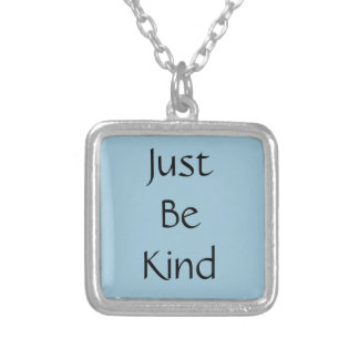 Just Be Kind Necklace - Silver Plated