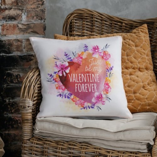 Just Be My valentine Forever l Watercolor Heart Throw Pillow