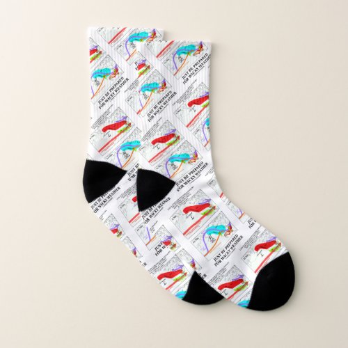 Just Be Prepared For Wacky Weather Socks