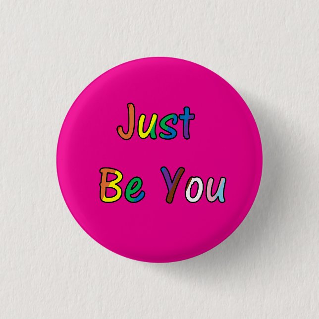 Just Be You Button (Front)