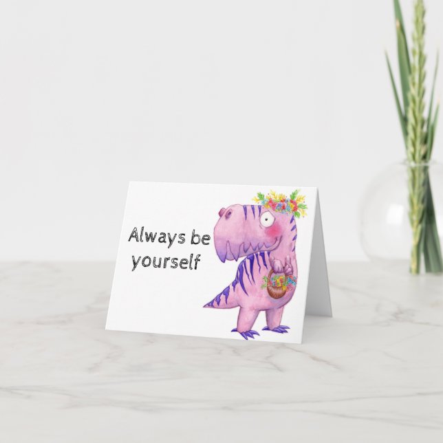 Just Be You T-Rex Birthday Card (Front)