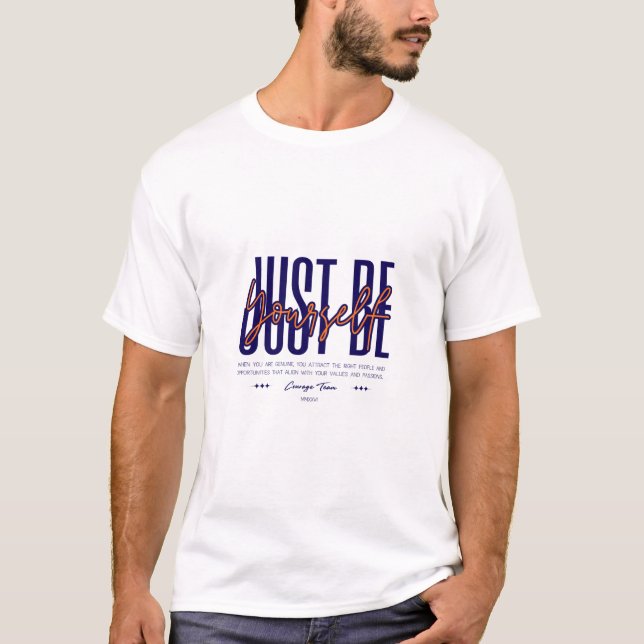 Just Be Yourself T-Shirt (Front)