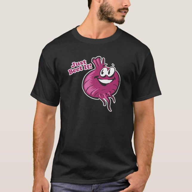 Just Beat Beet It T-Shirt (Front)