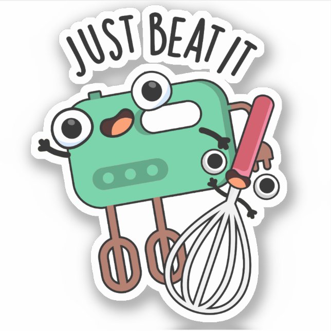 Just Beat It Funny Baking Pun  Sticker (Front)