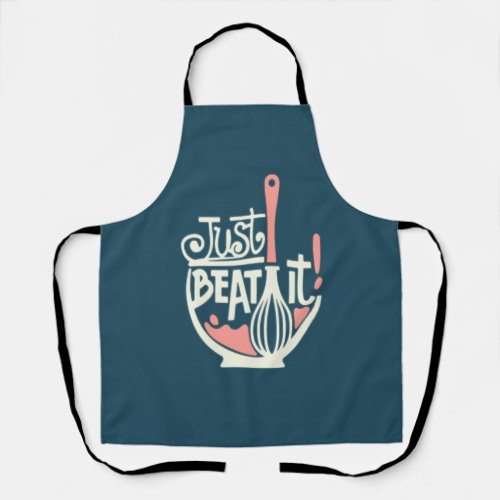 Just Beat It Mothers Day Apron