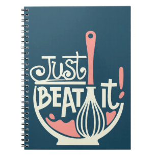 Just Beat It Pun, Whisk Cook Notebook