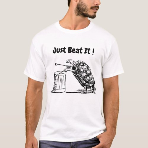 Just Beat It Turtle Plays Drum T_Shirt