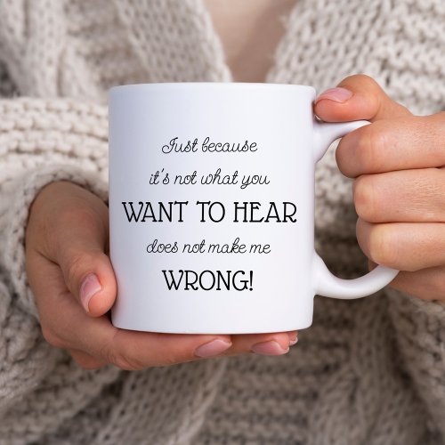 Just Because Funny Gift for Co_worker or Parent Coffee Mug
