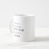 Just Because Funny Gift for Co-worker or Parent Coffee Mug (Front Left)