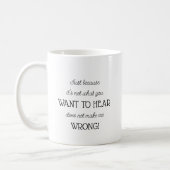 Just Because Funny Gift for Co-worker or Parent Coffee Mug (Left)